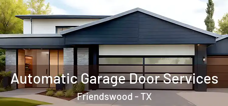  Automatic Garage Door Services Friendswood - TX