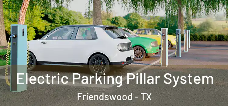 Electric Parking Pillar System Friendswood - TX